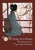 The Journal of a Lady of Kyoto Diary of a Geisha